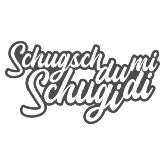 SCHUGSCHDUMI